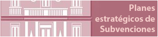 Planes Estratégicos de Subvenciones